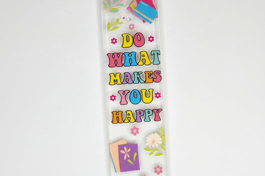 Bookmark acrylic with ribbon - Do what Makes you Happy