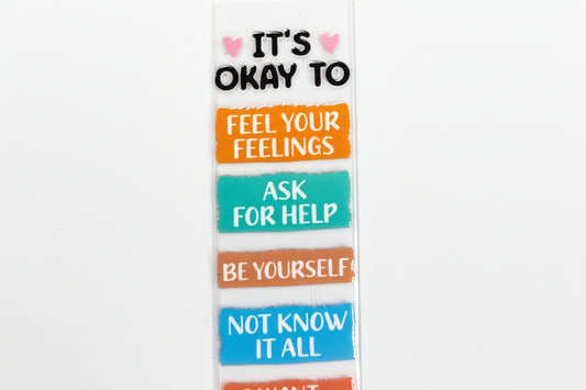 Bookmark acrylic with ribbon - It's Okay to:
