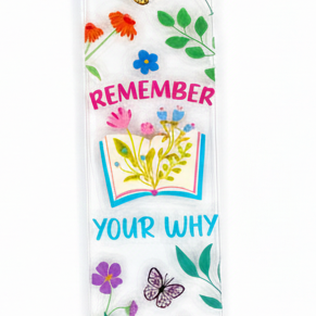 Bookmark acrylic with ribbon - Remember your WHY